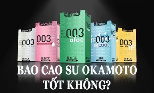 bao cao su okamoto tốt không?