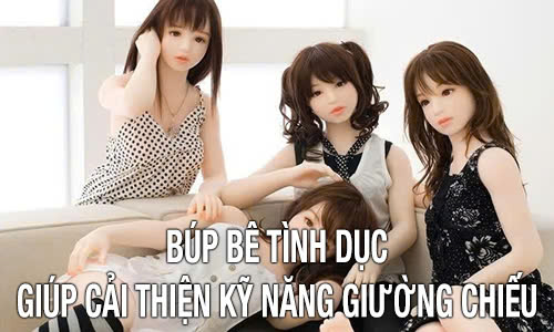 Búp bê tình dục giúp cải thiện kỹ năng giường chiếu